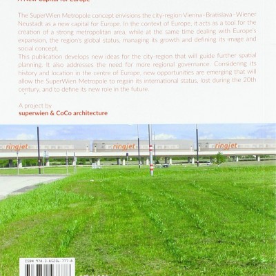 Superwien Metropole, A New Capital for Europe | Superwien und CoCo architecture